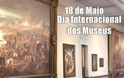 Dia Internacional dos Museus – 18 de Maio